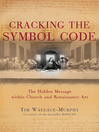 Cracking the Symbol Code (eBook): The Heretical Message within Church and Renaissance Art